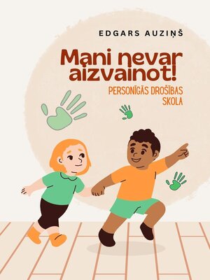 cover image of Mani nevar aizvainot! Personīgās drošības skola